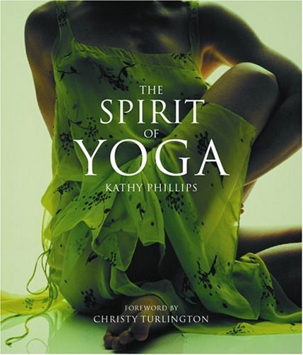 Imagen de archivo de The Spirit of Yoga a la venta por Half Price Books Inc.