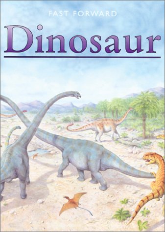 9780764155840: Dinosaur (Fast Forward Books)