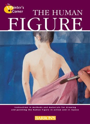 Imagen de archivo de The Human Figure (The Painter's Corner Series) a la venta por HPB-Emerald