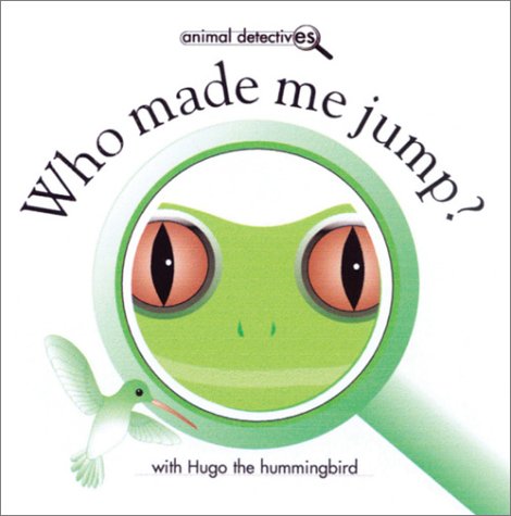 Imagen de archivo de Who Made Me Jump? (Animal Detectives) a la venta por SecondSale