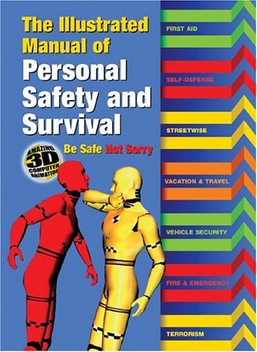 Imagen de archivo de The Illustrated Manual of Personal Safety and Survival a la venta por HPB-Ruby