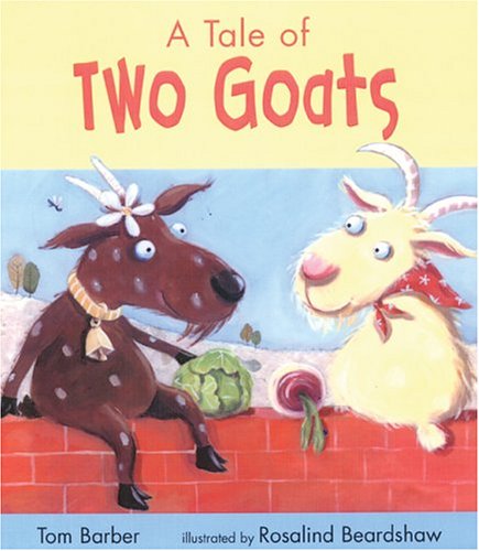 Beispielbild fr A Tale of Two Goats zum Verkauf von Better World Books
