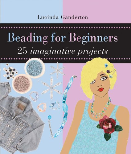 Beispielbild fr Beading for Beginners zum Verkauf von Open Books