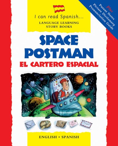 Stock image for Space Postman/El Cartero Espacial: English-Spanish Edition for sale by ThriftBooks-Dallas