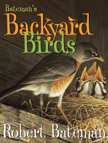 Stock image for Bateman's Backyard Birds for sale by SecondSale