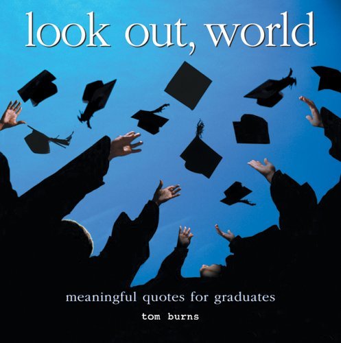 9780764159015: Look Out, World: Meaningful Quotes for Graduates