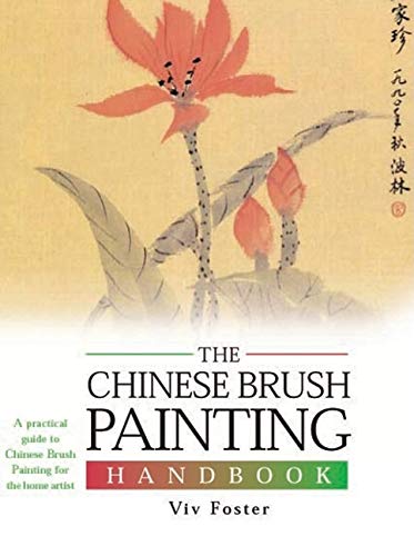 Imagen de archivo de The Chinese Brush Painting Handbook (Artists Handbook Series) a la venta por Goodwill Books