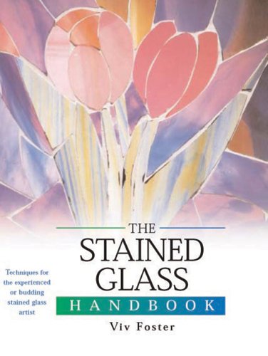 Stock image for The Stained Glass Handbook: Techniques for the Experienced or Budding Stained Glass Artist (Artist's Handbook Series) for sale by Half Price Books Inc.