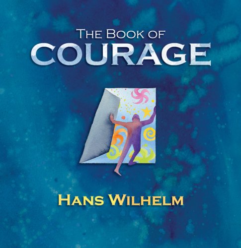 Stock image for The Book of Courage for sale by Prairie Creek Books LLC.