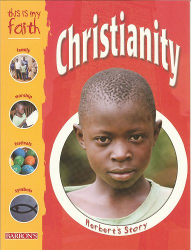 Beispielbild fr This Is My Faith: Christianity : Herbert's Story zum Verkauf von Better World Books