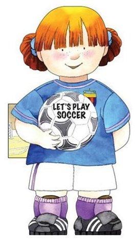 Imagen de archivo de Lets Play Soccer a la venta por Hawking Books