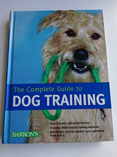 Beispielbild fr The Complete Guide to Dog Training zum Verkauf von Better World Books