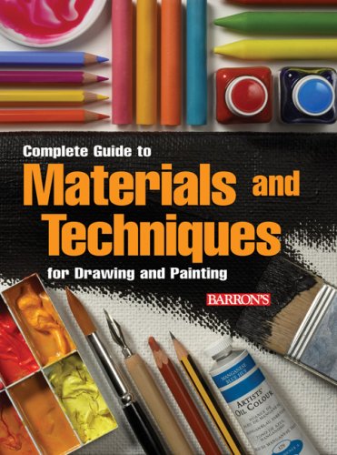 Beispielbild fr Complete Guide to Materials and Techniques for Drawing and Painting zum Verkauf von Better World Books