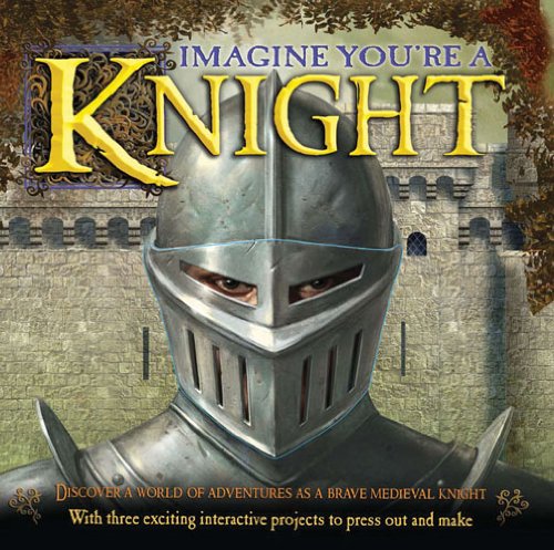 Imagen de archivo de Imagine You're a Knight a la venta por WorldofBooks