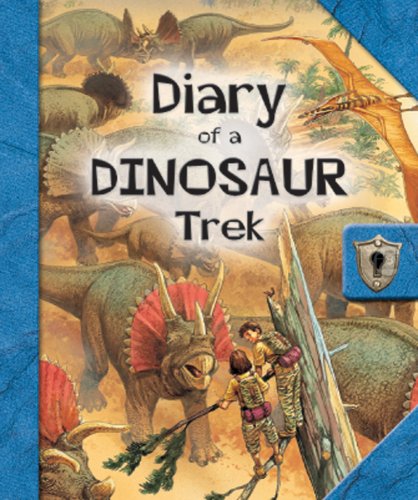 9780764162060: Diary of a Dinosaur Trek: An Interactive Adventure Tale (Barron's Diaries Series)