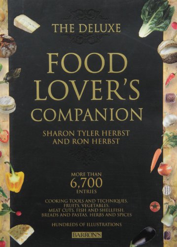 The Deluxe Food Lover's Companion (9780764162411) by Sharon Tyler Herbst; Ron Herbst