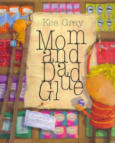 Stock image for Mom and Dad Glue for sale by Books of the Smoky Mountains