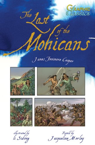 The Last of the Mohicans (Graphic Classics) (9780764162992) by Cooper, James Fenimore