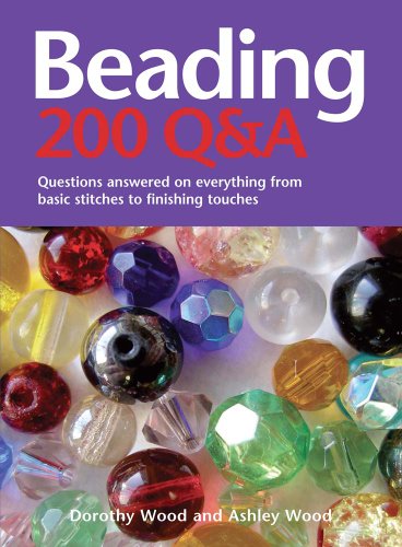 Stock image for Beading 200 QA: Questions answered on Everything from Basic Stringing to Finishing Touches for sale by Goodwill of Colorado