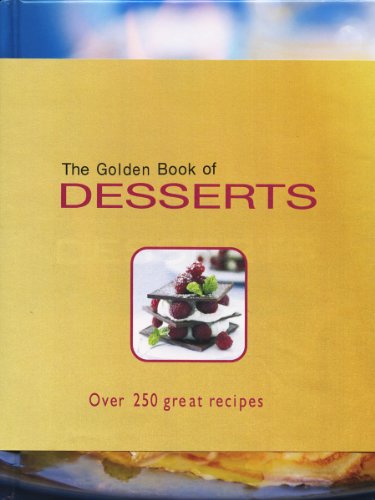 Stock image for The Golden Book of Desserts for sale by SecondSale
