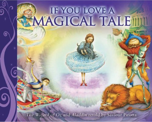 Imagen de archivo de If You Love a Magical Tale: The Wizard of Oz and Aladdin a la venta por Gulf Coast Books
