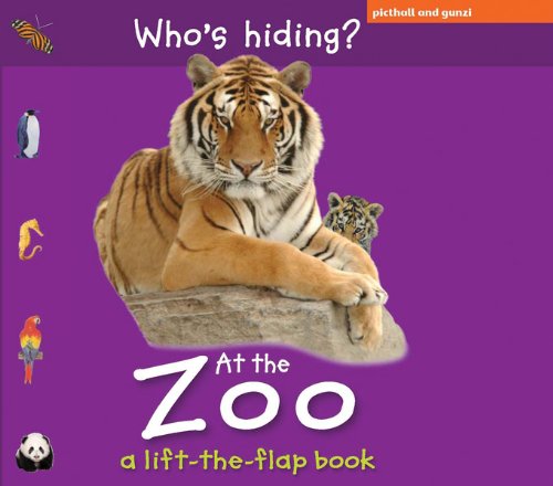 Imagen de archivo de Who's Hiding? At the Zoo (Lift-the-Flap Books) a la venta por Wonder Book