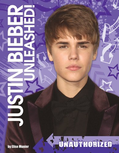 Beispielbild fr Justin Bieber Unleashed: Unauthorized zum Verkauf von HPB Inc.