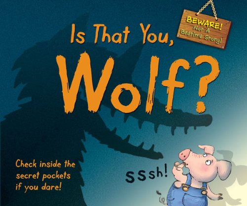 9780764165603: Is That You, Wolf?: Beware! Not a Bedtime Story!