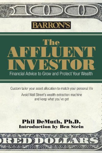 Imagen de archivo de The Affluent Investor : Financial Advice to Grow and Protect Your Wealth a la venta por Better World Books