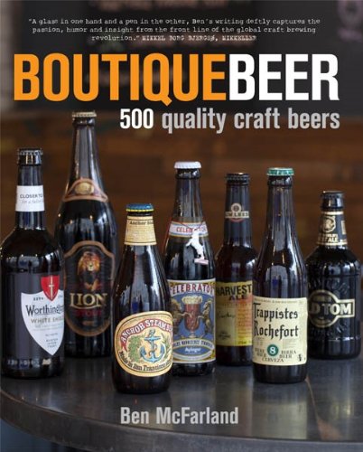 Beispielbild fr Boutique Beer : 500 Quality Craft Beers zum Verkauf von Better World Books