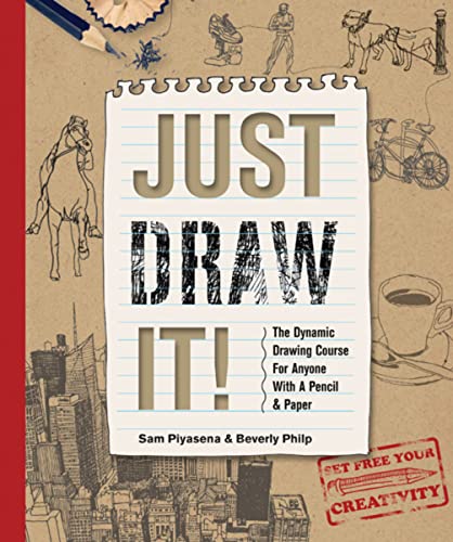 Imagen de archivo de Just Draw It!: The Dynamic Drawing Course for Anyone with a Pencil & Paper a la venta por ThriftBooks-Atlanta