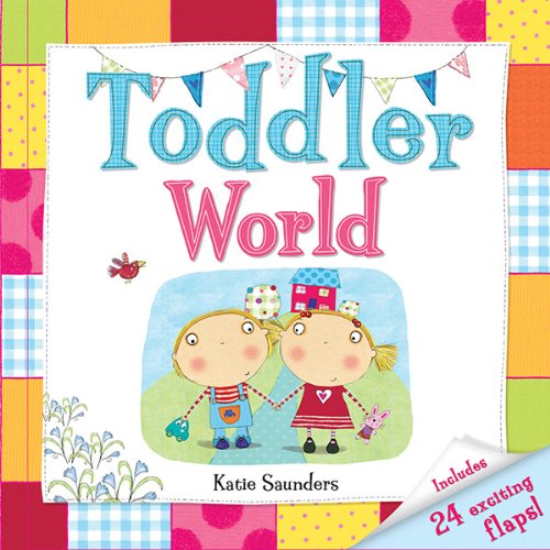 Beispielbild fr Toddler World : Includes 24 Exciting Flaps! zum Verkauf von Better World Books