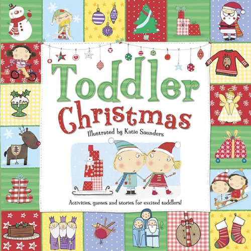 Beispielbild fr Toddler Christmas: Activities, Games, and Stories for Excited Toddlers (Toddler Books) zum Verkauf von Bahamut Media