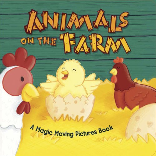 9780764166518: Animals on the Farm (Magic Moving Picture Books)