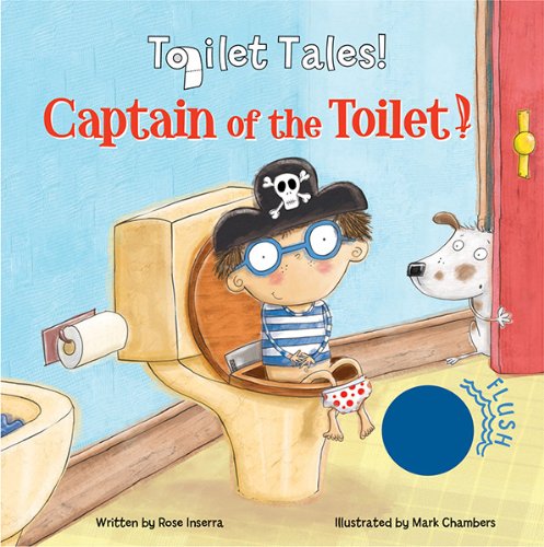 Stock image for Captain of the Toilet (Toilet Tales!) for sale by -OnTimeBooks-