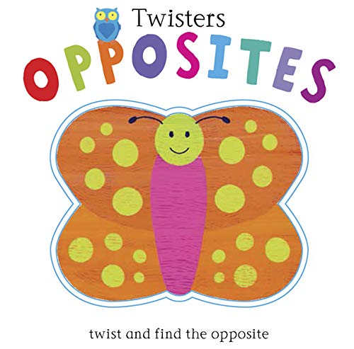 Imagen de archivo de Opposites : Twist and Find the Opposite! a la venta por Better World Books: West