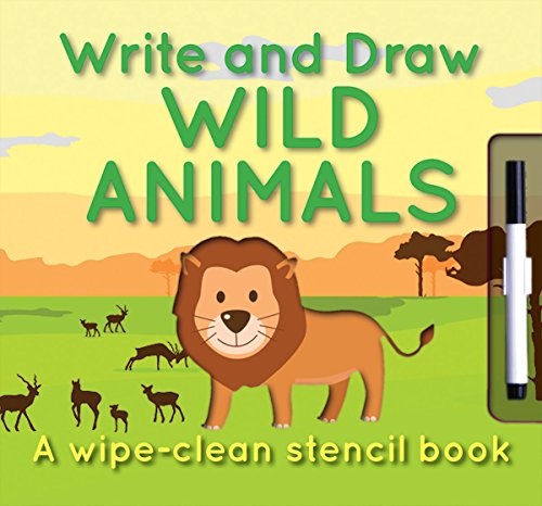 Stock image for Write and Draw: Wild Animals (Wipe-Clean Stencil Books) for sale by Save With Sam