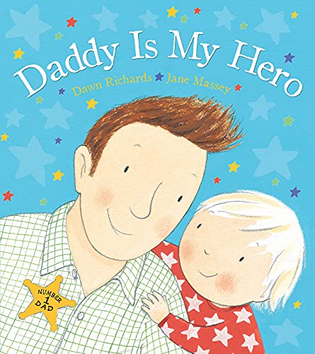9780764167232: Daddy Is My Hero: Celebrate Dad this Father's Day with this Fun Picture Book!