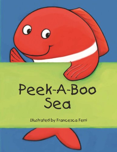 Beispielbild fr Peek-A-Boo Sea zum Verkauf von Better World Books