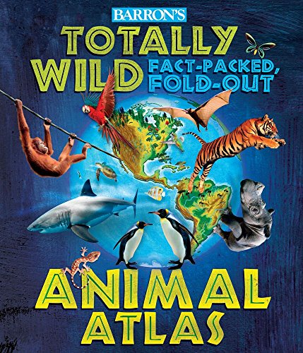 Beispielbild fr Barron's Totally Wild Fact-Packed, Fold-Out Animal Atlas zum Verkauf von ThriftBooks-Dallas