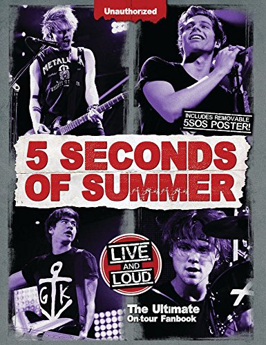 9780764168130: 5 Seconds of Summer: Live and Loud, The Ultimate On Tour Fanbook