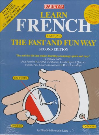 Beispielbild fr Learn French the Fast and Fun Way (Barrons Fast and Fun Way Language Series) (French Edition) zum Verkauf von BombBooks