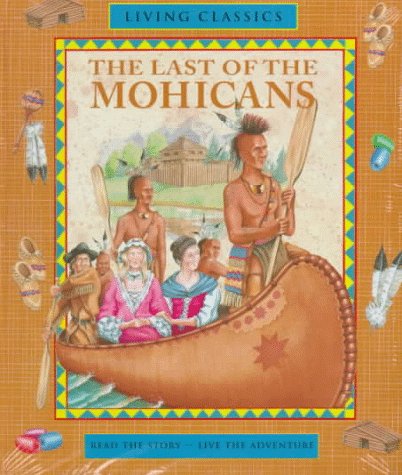 9780764170485: The Last of the Mohicans/ Book With Kit (Living Classics Series)