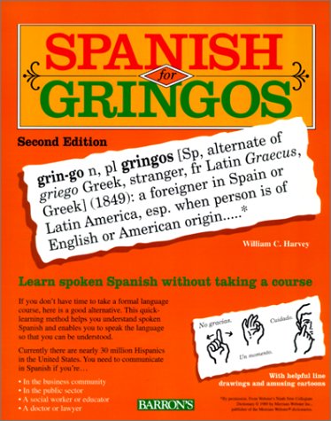 9780764173073: Spanish for Gringos
