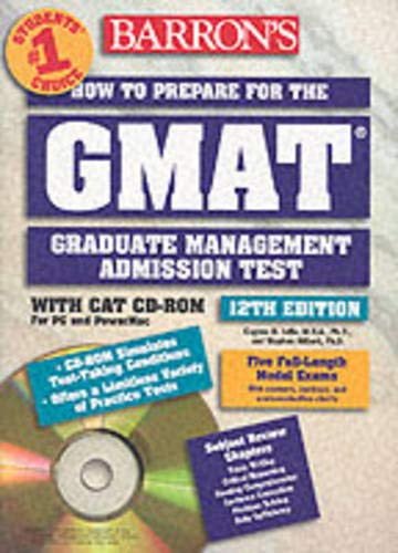 Barron's Gmat: How to Prepare for the Graduate Management Admission Test (Barron's How to Prepare for the Graduate Management Admission Test (Gmat) (Book and CD-Rom), 12th ed) (9780764174599) by Stephen Hilbert