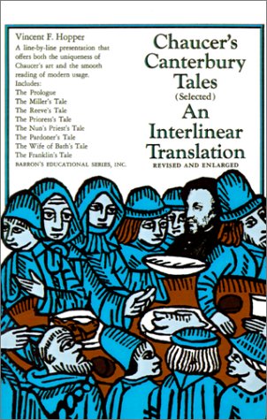 9780764191534: Chaucer's Canterbury Tales: An Interlinear Translation