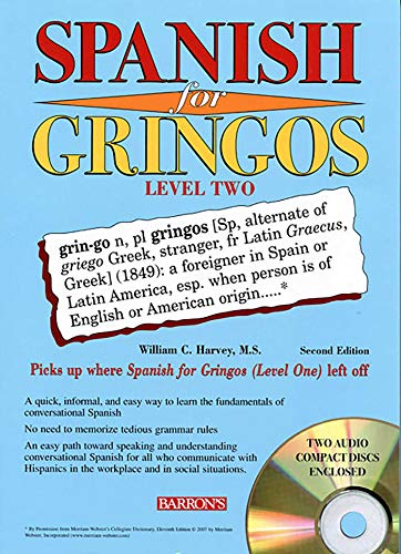 Stock image for Spanish for Gringos Level Two with 2 Audio CDs (Barron's Foreign Language Guides) for sale by SecondSale