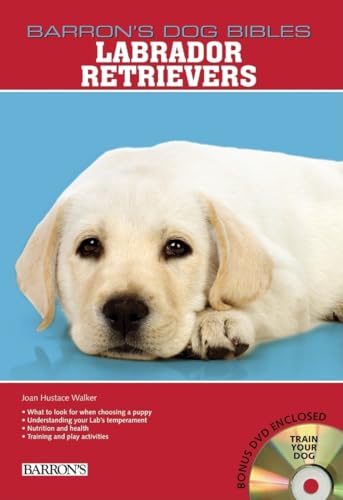 Labrador Retrievers (B.E.S. Dog Bibles Series) (9780764196232) by Hustace Walker, Joan