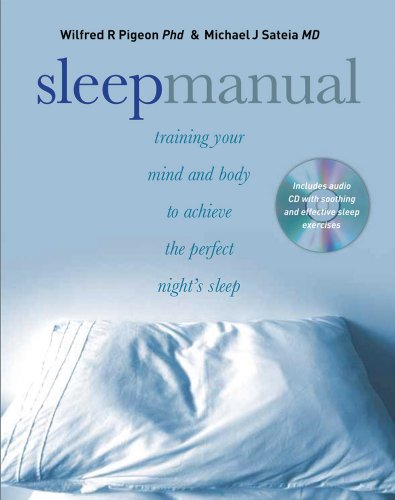 Imagen de archivo de Sleep Manual: Training Your Mind and Body to Achieve the Perfect Night's Sleep a la venta por AwesomeBooks