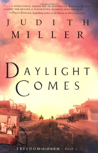 Stock image for Daylight Comes (Freedom's Path, Book 3) for sale by SecondSale